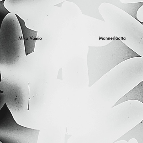 MIKA VAINIO - Muisto Palaa Selittämättömästi/A Memory Returning Inexplicably (iDEAL149 CD)