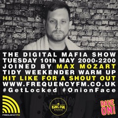 Frequency FM - The Digital Mafia Show 011 (Max Mozart Guest Mix)