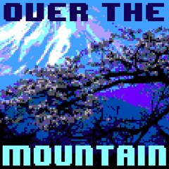Over The Mountain