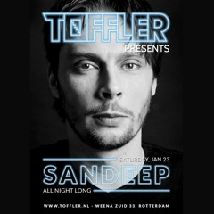 Sandeep All Night Long @ Toffler, Rotterdam (23 - Jan - 2016)