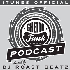 Ghetto Funk Podcast 07 : Shindig Weekender 2016
