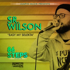 Sr.Wilson-Easy My Selekta(86 Steps Riddim)