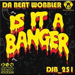 Da Beat Wobbler's LBOB/MTG/Linda B Breakbeat Show Mix for 'Is it a Banger?'