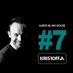 KRISTOFF.A HASHTAG MY HOUSE 7