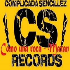Como Una Roca - Maxan
