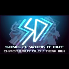 Chronamut - Work It out (Sonic Old meets New Vocal VGReMix)