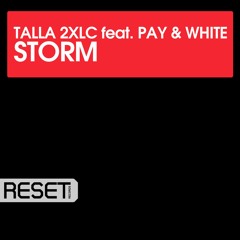 Talla 2XLC feat. Pay & White - Storm (ASOT 761 Rip)