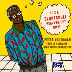 Free Download! Peter Youthman - One In A Million (BLUNTSKULL RMX)