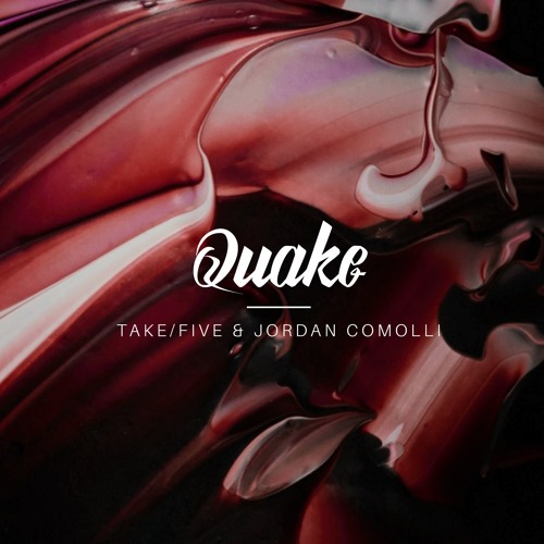 Stream Take/Five & Jordan Comolli - Quake by Trap Nation | Listen online  for free on SoundCloud
