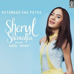 Sheryl Sheinafia Feat. Ariel NOAH - Kutunggu Kau Putus (Ratna Danu Feat. Gigih Wicaksana Cover)