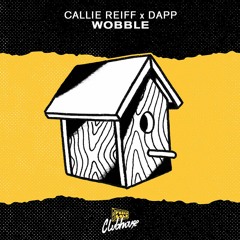 Callie Reiff x Dapp - Wobble