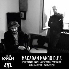 L'important dans la vie c'est de continuer de danser #15 (10.05.2016)