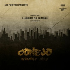 Conejo - Illuminate the Shadows (Gee Funktion Remix, Grunge City Intro, 2016)