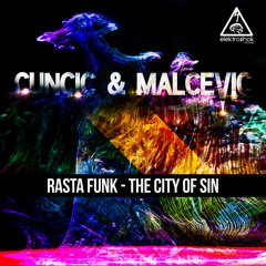 Cuncic & Malcevic - Rasta Funk [Out now]