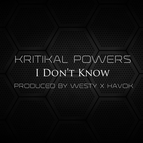 I Don't Know (Prod By Westy x Havok)