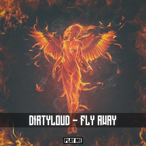 Dirtyloud - Fly Away (Original Mix)