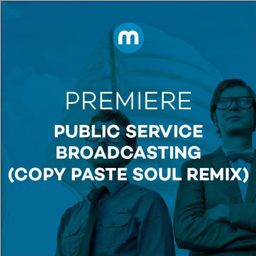 Premiere: Public Service Broadcasting 'Tomorrow' (Copy Paste Soul Remix)