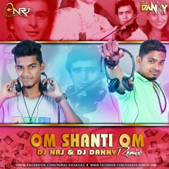 OM SANTI OM - REMIX - DJ NRJ & DJ DANNY