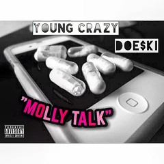 Molly Talk ft. Doeski [Prod. By Readyrock James]