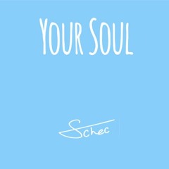 Your Soul (Hippie Sabotage Remix)