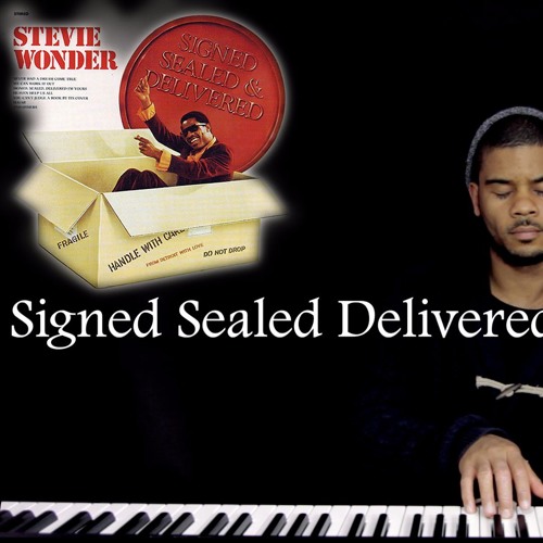 Stream Stevie Wonder - Signed Sealed Delivered - Piano Cover by Karim Kamar  | Listen online for free on SoundCloud