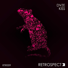 DVZE - Kiss (Available On Spotify)