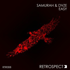 Samurah & DVZE - Easy (Available On Spotify)