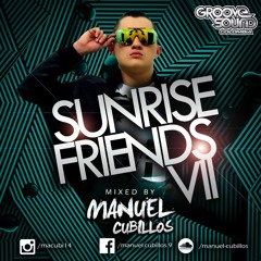 SUNRISE FRIENDS Vll MIXED BY MANUEL CUBILLOS