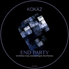 Kokaz - End Party (Jesus Dominguez Remix)