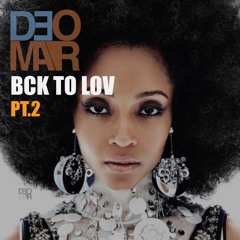 BACK TO LOVE PT.2 (NEOSOULS)MIXTAPE VISION BY ▲DEEEOMAR