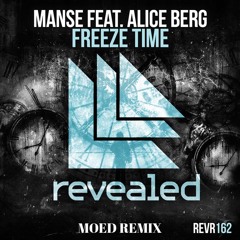Manse feat. Alice Berg - Freeze time (MOED Remix) FREE DOWNLOAD
