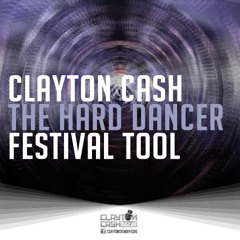 Clayton Cash - The Hard Dancer (Festival Tool) PREVIEW