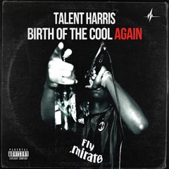 09 Birth Of The Cool Again (Prod. By On3trackmind)
