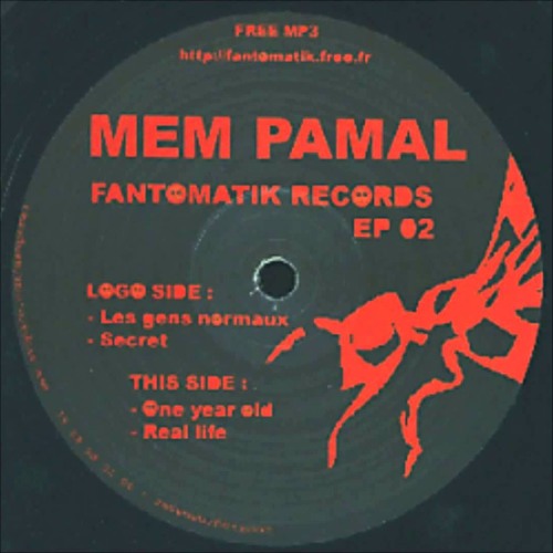 Mem Pamal - Fantomatik 02 - Les Gens Normaux