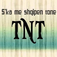Grupi TNT - Ska Me Shqipen Tone
