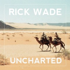 Radio Moody 17 - Uncharted compiled by Rick Wade