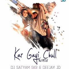 Kar Gayi Chull (Remix) - DJ JD & DJ SKR