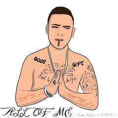 All Of Me ( Prod. Keller x EMO-G )