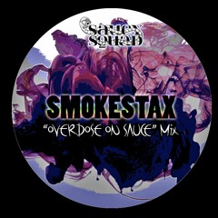 Smokestax "Overdose on Sauce" Saucy Squad May Minimix