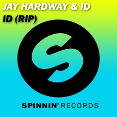 Jay Hardway & ID - ID [RIP]