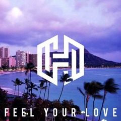 Hushti - Feel Your Love