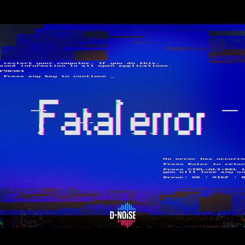 Fatal Error