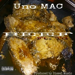 Beef - Uno MAC Ft TG Produced X Diesel Music.mp3