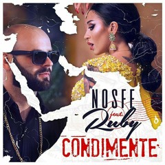 Nosfe feat. Ruby - Condimente