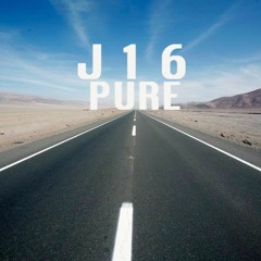 J 1 6 - Pure (Produced by J 1 6)[Free DL]