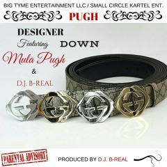 Designer Down ft.Teflon Mula & D.J. B-Real