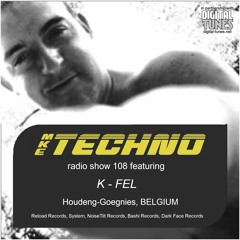 MKE TECHNO RADIO SHOW 108 Featuring K - FEL On Method Radio 05 09 2016