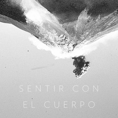 Sentir Con El Cuerpo