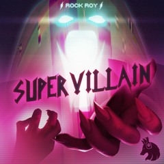 Rock Roy - Supervillain