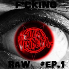 F*cKinG RaW #EP .1